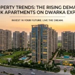 2026 Property Trends The Rising Demand for 3 and 4 BHK Apartments on Dwarka Expressway
